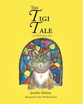 Paperback The Tigi Tale: A Christian Cat Book