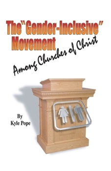 Paperback The "Gender-Inclusive" Movement Among Churches of Christ Book