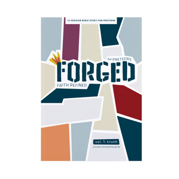 Spiral-bound Forged: Faith Refined - Preteen Discipleship Guide: Volume 1: Truth Volume 1 Book