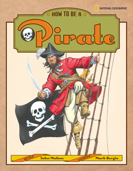 How to Be a Pirate (How to Be) - Book  of the How to Be