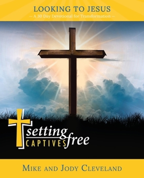 Paperback Setting Captives Free: Looking to Jesus Book