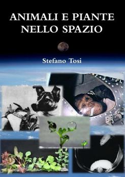 Paperback Animali e piante nello spazio [Italian] Book