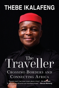 Paperback The Traveller: Crossing Borders and Connecting Africa Book