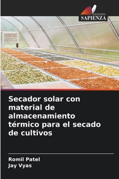 Paperback Secador solar con material de almacenamiento térmico para el secado de cultivos [Spanish] Book