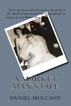 Paperback A Market Man's Tale Book