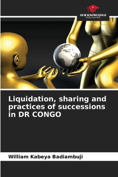 Paperback Liquidation, sharing and practices of successions in DR CONGO Book