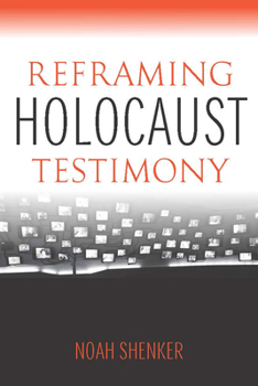 Paperback Reframing Holocaust Testimony Book