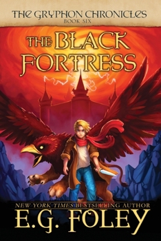 Paperback The Black Fortress (The Gryphon Chronicles, Book 6) Book