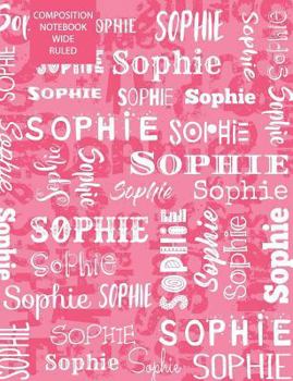 Paperback Sophie Composition Notebook Wide Ruled Book