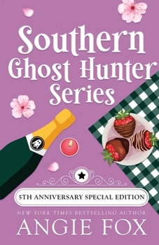 Southern Spirits 5th Anniversary Deluxe Box Set : Stories 1-3 in the Southern Ghost Hunter Series