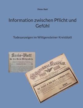 Paperback Information zwischen Pflicht und Gefühl: Todesanzeigen im Wittgensteiner Kreisblatt [German] Book