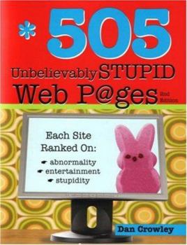 Paperback 505 Unbelievably Stupid Webpages Book