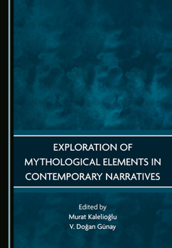 Hardcover Exploration of Mythological Elements in Contemporary Narratives Book