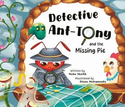 Paperback Detective Ant-Tony and the Missing Pie Book