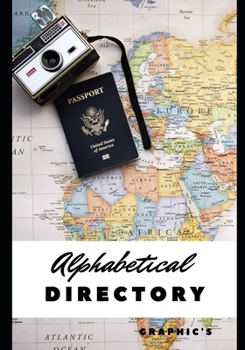 Paperback Alphabetical Directory: Write in your addresses, contacts, passwords, phone numbers, emails, informations and notes Book