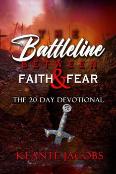 Paperback The Battleline Between Faith & Fear: The 20 Day Devotional Book