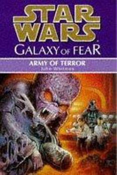 Army of Terror (Star Wars: Galaxy of Fear, Book 6) - Book  of the Star Wars Legends: Novels