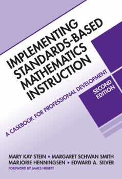 Paperback Implementing Standards-Based Mathematics Instruction: A Casebook for Professional Development Book