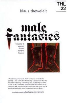 Paperback Male Fantasies: Volume 1: Women Floods Bodies History Volume 1 Book