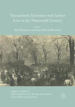 Paperback Transatlantic Literature and Author Love in the Nineteenth Century Book