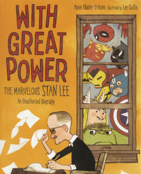 With Great Power: The Marvelous Stan Lee