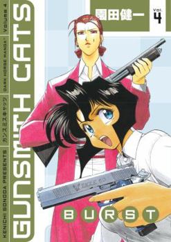 Gunsmith Cats: Burst Volume 4 - Book #4 of the Gunsmith Cats Burst
