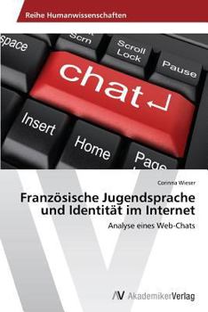 Paperback Französische Jugendsprache und Identität im Internet [German] Book