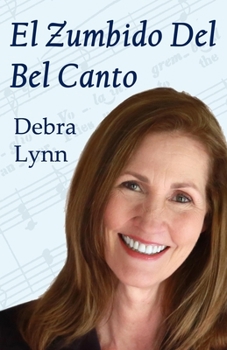 Paperback El Zumbido Del Bel Canto [Spanish] Book