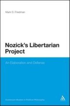 Hardcover Nozick's Libertarian Project: An Elaboration and Defense Book
