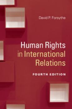 Human Rights in International Relations (Themes in International Relations)(2nd Edition) - Book  of the es in International Relations