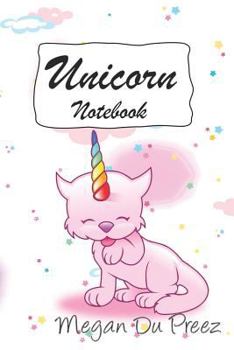 Paperback Unicorn Notebook: Unicorns and Rainbow Fantasy Cute Unicorn Notebook: 150+ Pages of 6x9 Book