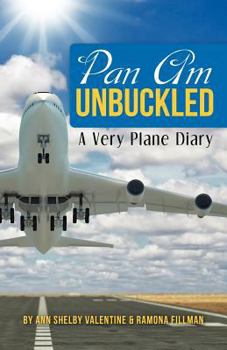 Paperback Pan Am Unbuckled: A Very Plane Diary Book
