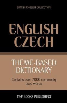 Paperback Theme-based dictionary British English-Czech - 7000 words Book