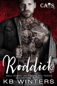 Roddick - Book #3 of the CAOS MC