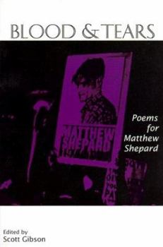 Paperback Blood & Tears: Poems for Matthew Shepard Book