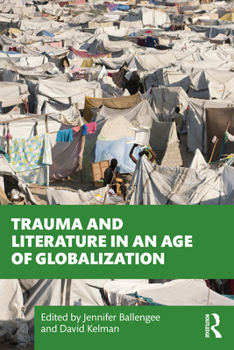 Paperback Trauma and Literature in an Age of Globalization Book