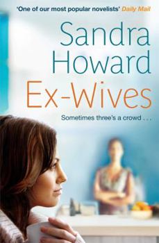 Paperback Ex-Wives: Sometimes Three's a Crowd Book