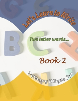 Paperback Let's Learn To Write: Two Lettered Words Book