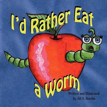 Paperback I'd Rather Eat a Worm! Book