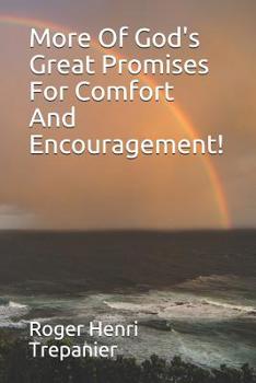 More of God's Great Promises for Comfort and Encouragement!