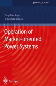 Paperback Operation of Market-Oriented Power Systems Book