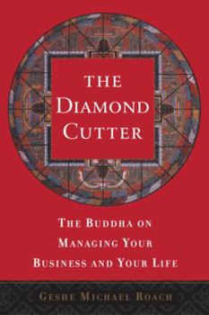 Paperback The Diamond Cutter: The Buddha on Managing Your Business and Your Life Book