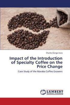 Paperback Impact of the Introduction of Specialty Coffee on the Price Change Book