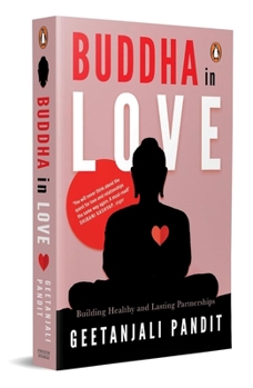 Paperback Buddha in Love: Building Health and Lasting Partnerships Book