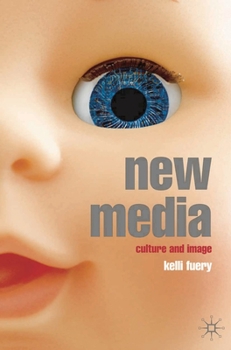 Paperback New Media: Culture and Image Book