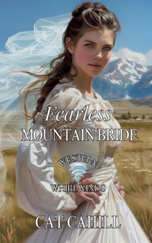 Fearless Mountain Bride: Western Whirlwinds: Mischief, Mayhem and Mishaps
