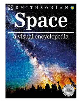 Space a Visual Encyclopedia - Book  of the Smithsonian Visual Encyclopedia