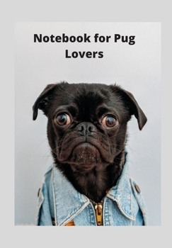 Paperback Notebook for Pug Lovers: Journal with Doggy Inspirational Quotes Front Cover Picture by Charles PH Book