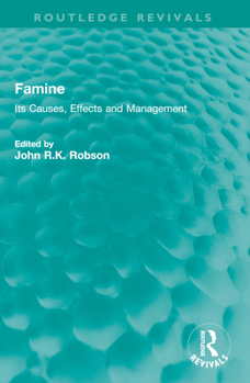Paperback Famine: Its Causes, Effects and Management Book