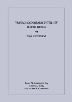 Hardcover Vranesh's Colorado Water Law, Revised Edition Book